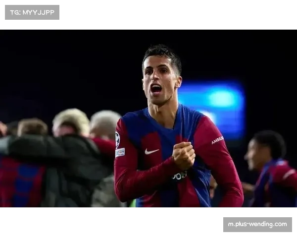 弗里克灵活使用坎塞洛，左右边卫切换提升战术多样性